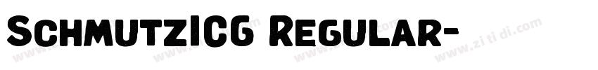 SchmutzICG Regular字体转换 SchmutzICG Regular字体转换